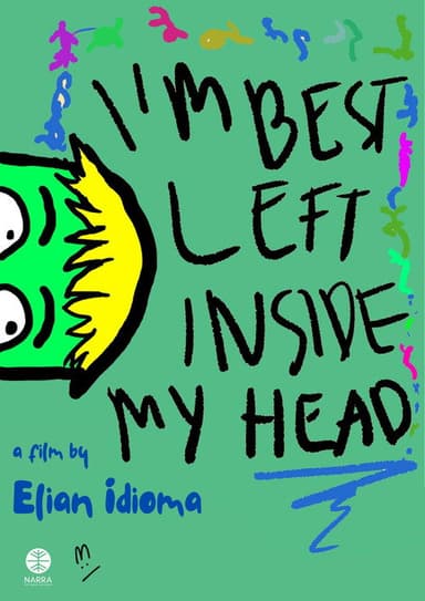 I'm Best Left Inside My Head