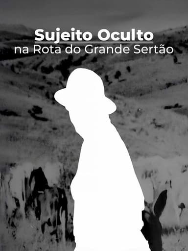 Sujeito Oculto - Na Rota do Grande Sertão