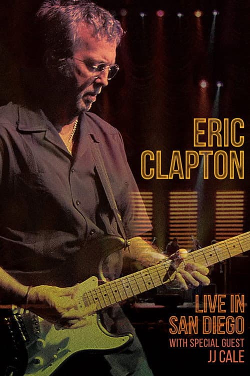 Eric Clapton - Live in San Diego