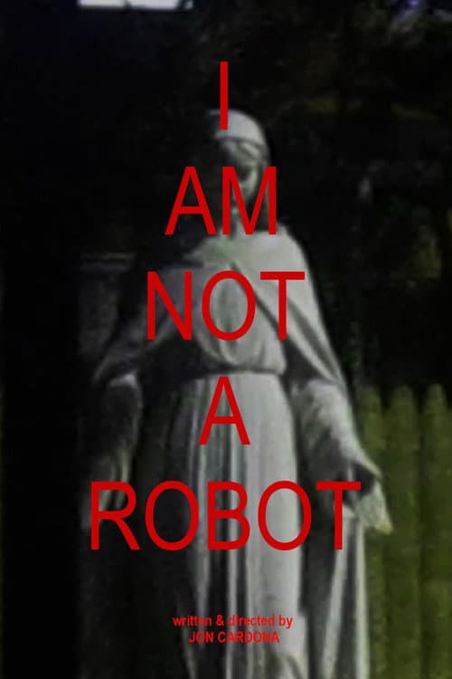 I AM NOT A ROBOT