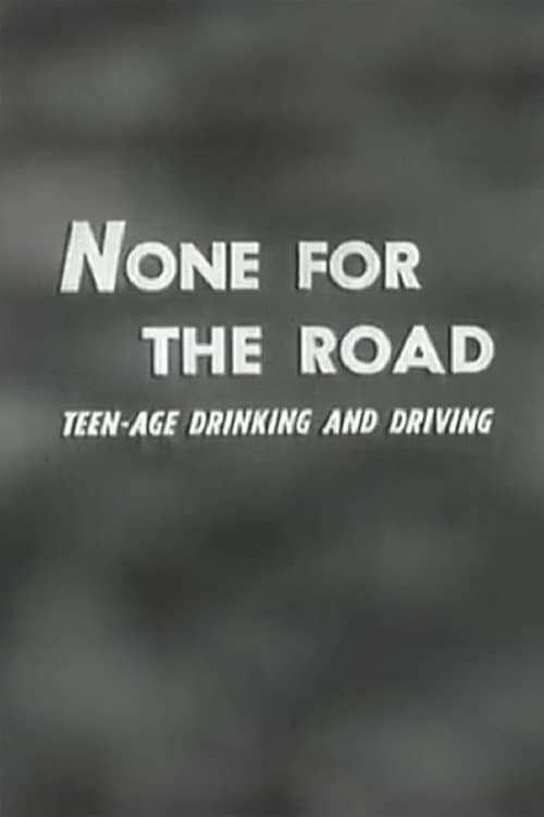 None For The Road