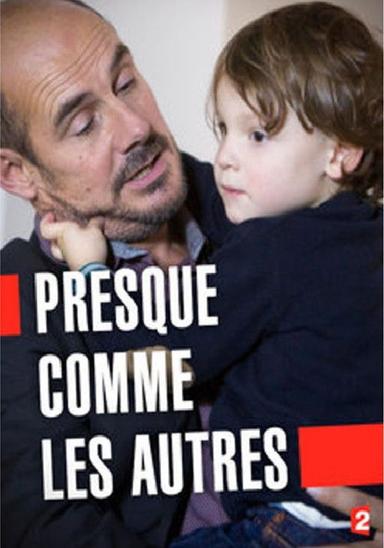 Presque comme les autres