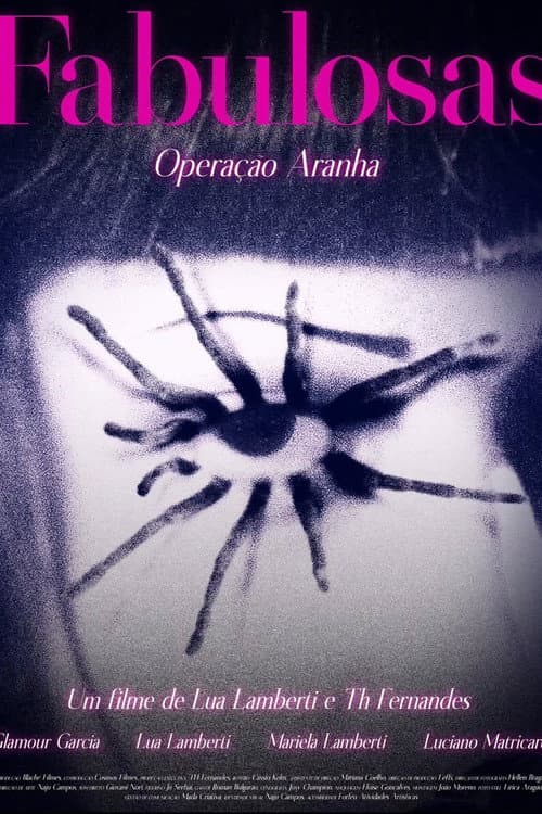Fabulosas – Operação Aranha