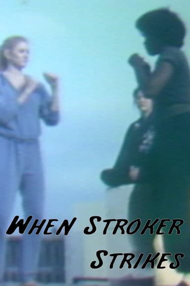 When Stroker Strikes