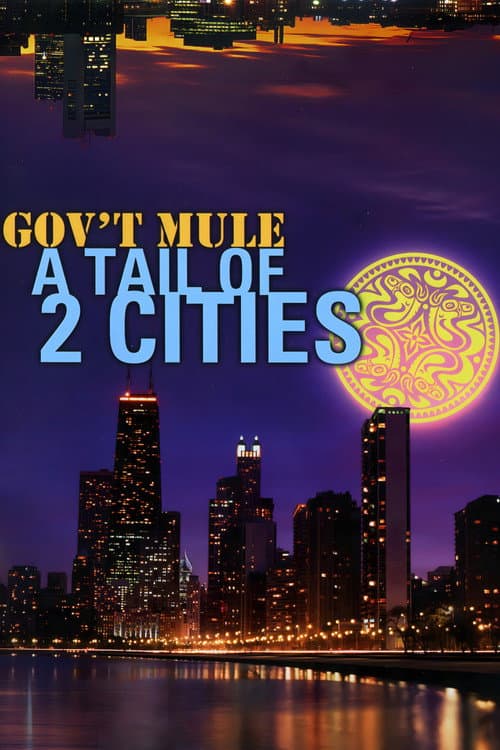 Gov't Mule - A Tail of Two Cities