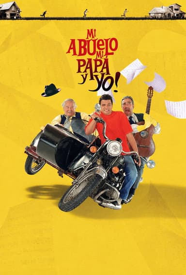 Mi abuelo, mi papá y yo