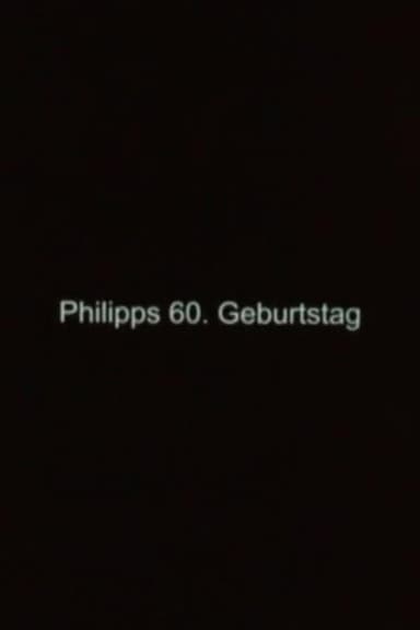 Philipp's 60th Birthday