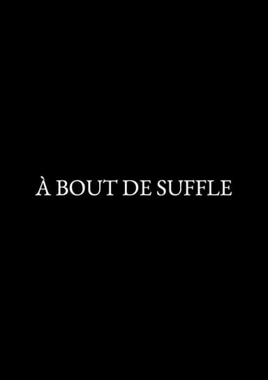 à bout de souffle