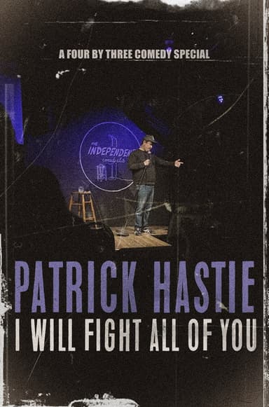 Patrick Hastie: I Will Fight All Of You
