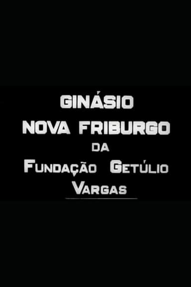 Ginásio Nova Friburgo da Fundação Getúlio Vargas