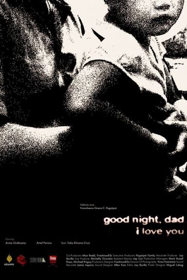Goodnight, dad. I love you.