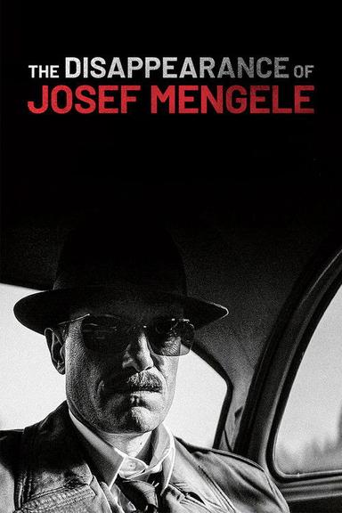 The Disappearance of Josef Mengele
