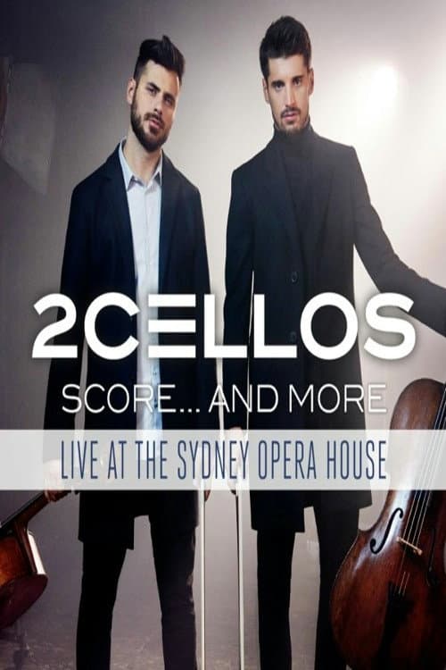 2Cellos ‎- Score... And More - Live At The Sydney Opera House