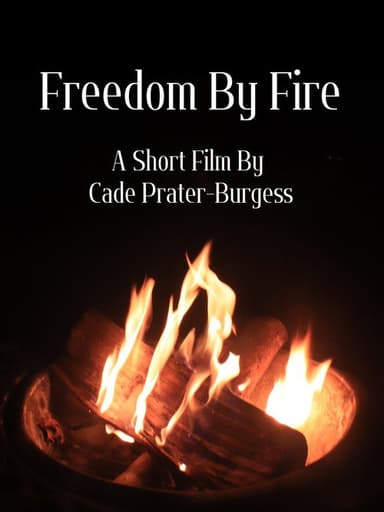 Freedom By Fire