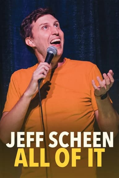 Jeff Scheen: All of It