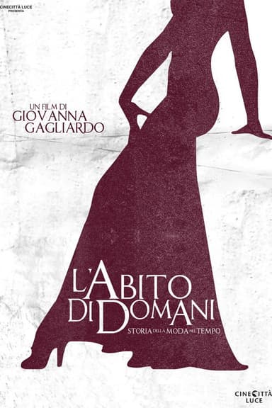 L'abito di domani - Storia della moda nel tempo
