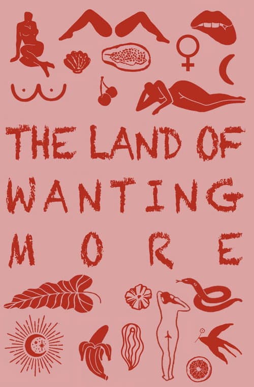The Land of Wanting More