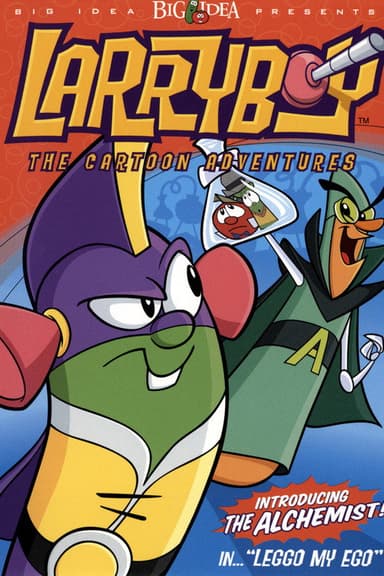 VeggieTales: LarryBoy in Leggo my Ego!