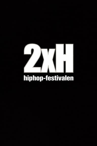 2XH Hiphop-festivalen 2000