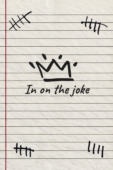 In On The Joke