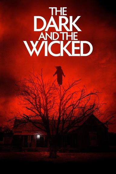 The Dark and the Wicked