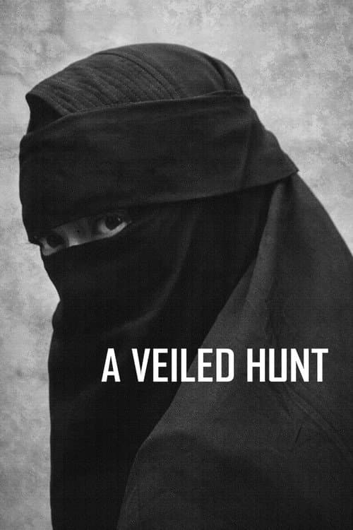 A Veiled Hunt