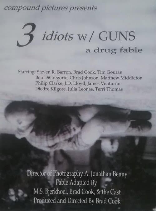 3 Idiots w/ GUNS