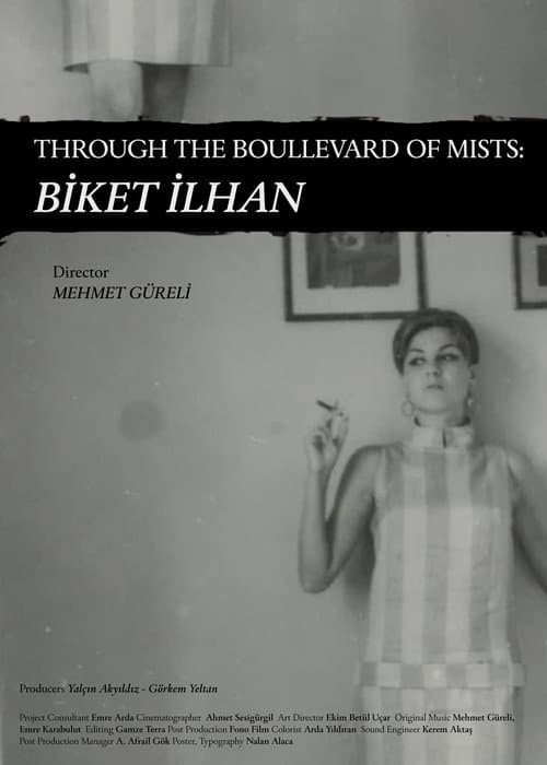 Through The Boullevard of Mists: Biket İlhan