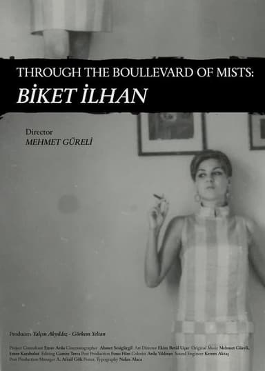 Through The Boullevard of Mists: Biket İlhan