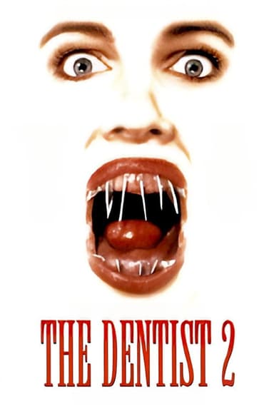 The Dentist 2