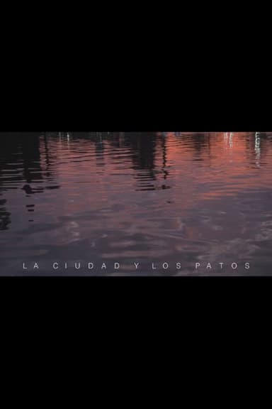 La ciudad y los patos
