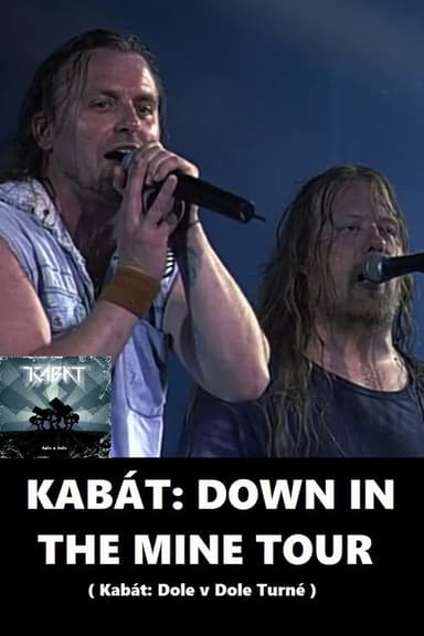 Kabát: Down In the Mine Tour 2004