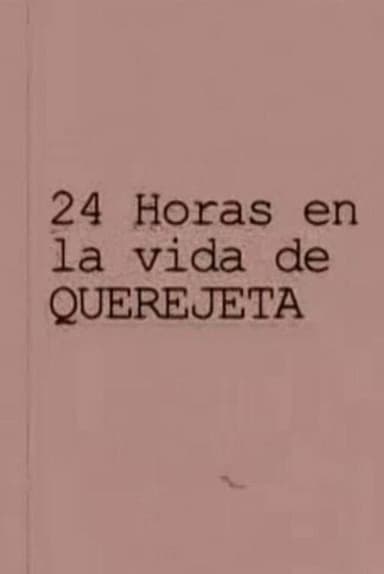 24 horas en la vida de Querejeta