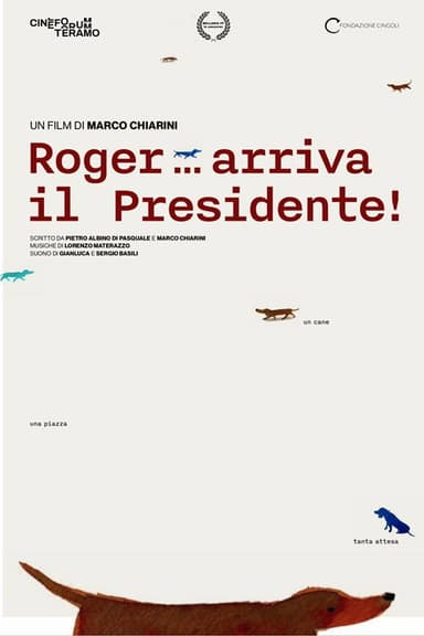 Roger... arriva il Presidente!