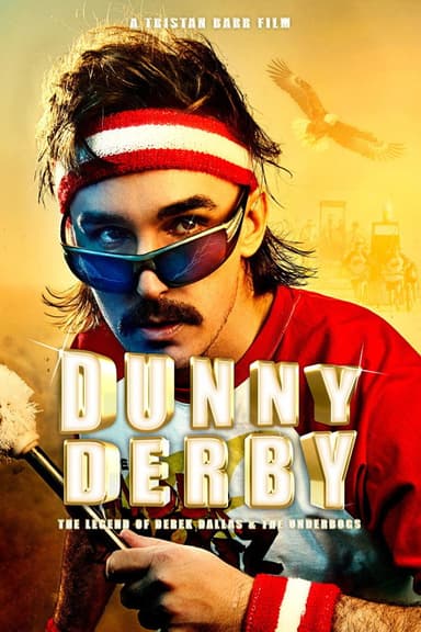 Dunny Derby: The Legend of Derek Dallas & The Underbogs