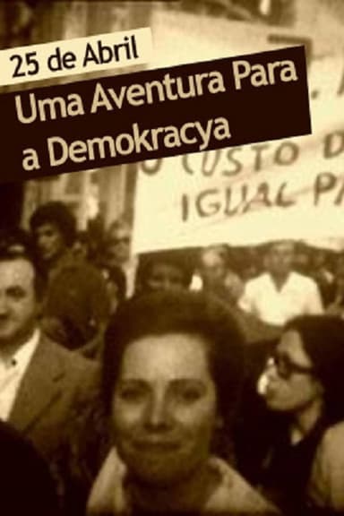 April 25 – An Adventure for Democracy