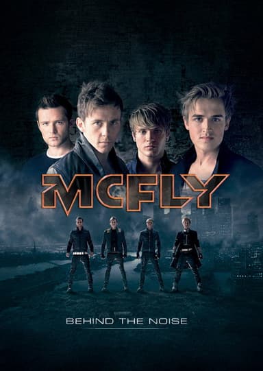 McFly: Behind the Noise