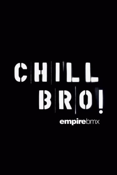 Empire BMX Chill Bro
