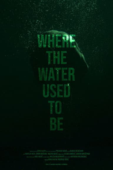 Where the Water Used to Be