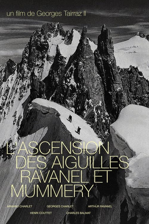The Ascent of the Aiguilles Ravanel and Mummery