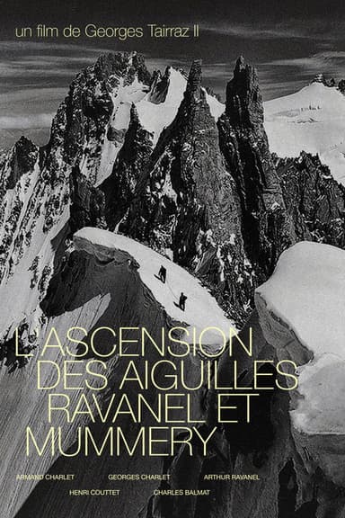 The Ascent of the Aiguilles Ravanel and Mummery