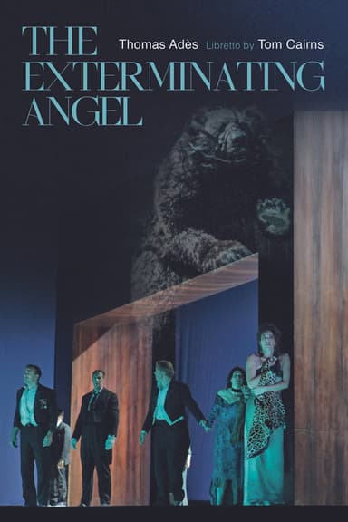 The Metropolitan Opera: The Exterminating Angel