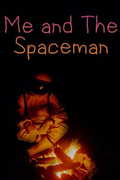 Me and The Spaceman