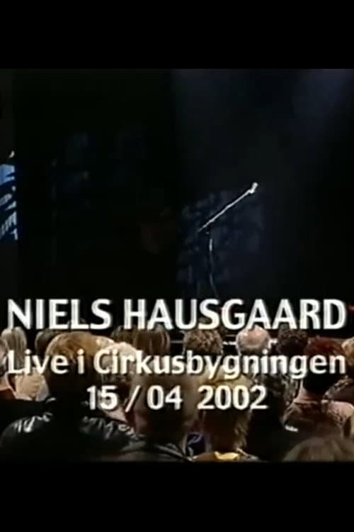 Niels Hausgaard: Live i Cirkusbygningen