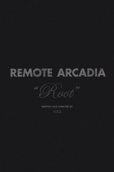 Remote Arcadia: Root