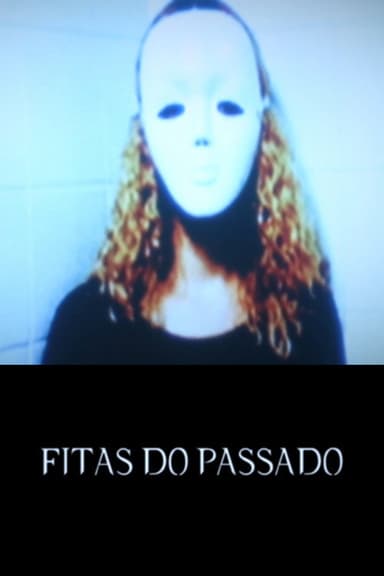 Fitas do Passado
