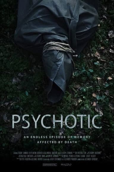 Psychotic