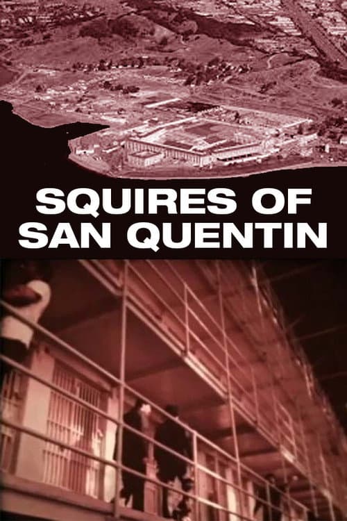 Squires of San Quentin
