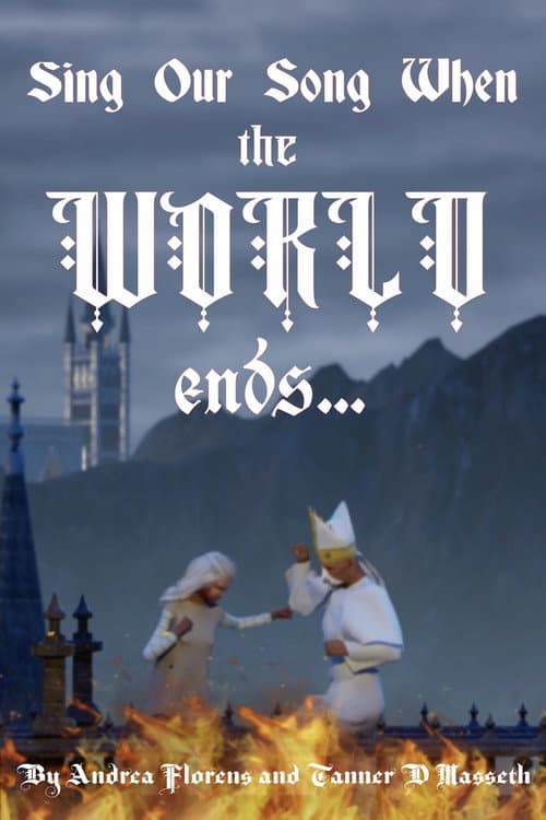 Sing Our Song When the World Ends
