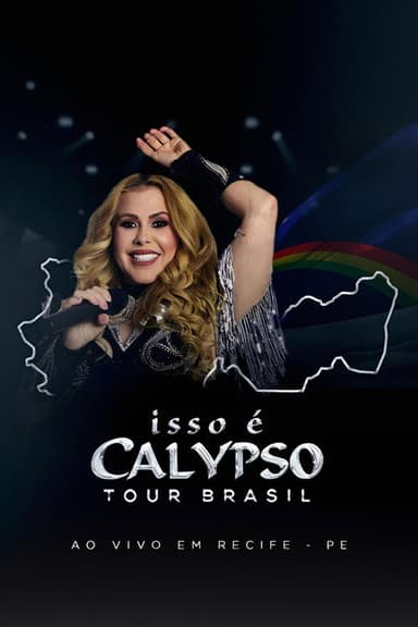 Joelma - Isso É Calypso Tour Brasil: Ao Vivo em Recife